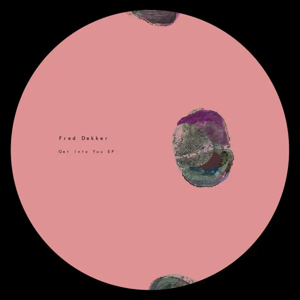 Fred Dekker – Get Into You EP cover
