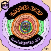 Gabriel Esef - Caliente EP [Ole Groove]