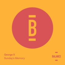 George X - Sunday's Memory [Balance Music]