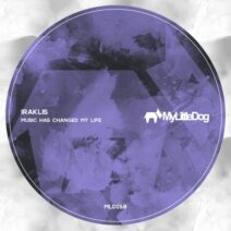 IRAKLIS - Music Has Changed My Life [My Little Dog]