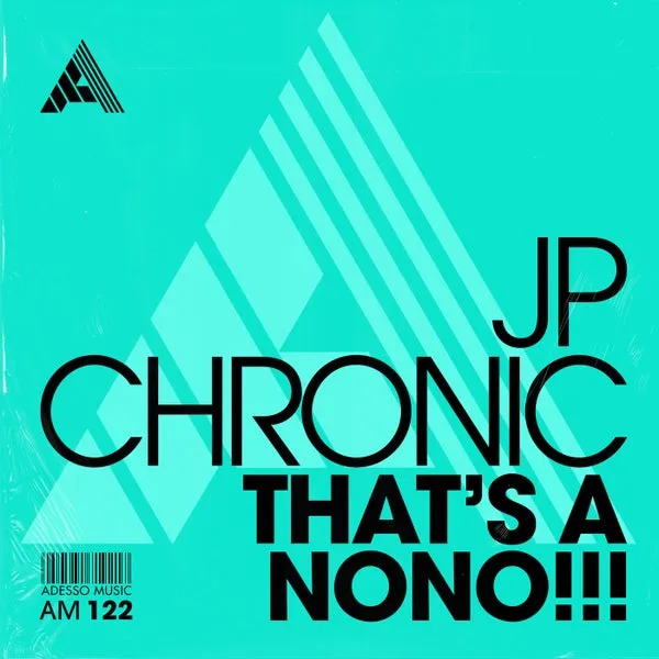 JP Chronic – That’s A NoNo!!! – Extended Mix cover