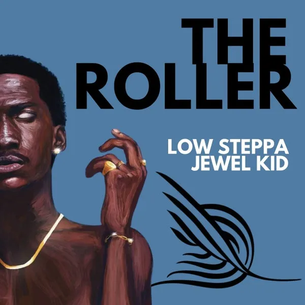 Jewel Kid, Low Steppa – The Roller cover