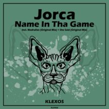 Jorca - Name In Tha Game [Klexos Records]