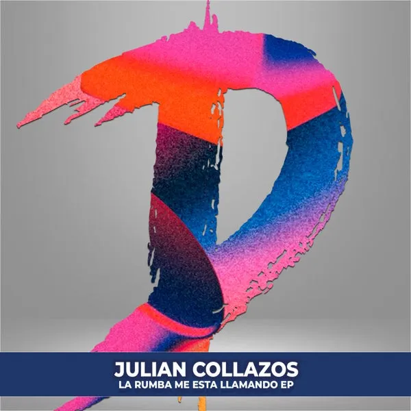 Julian Collazos – La Rumba Me Esta LLamando EP cover