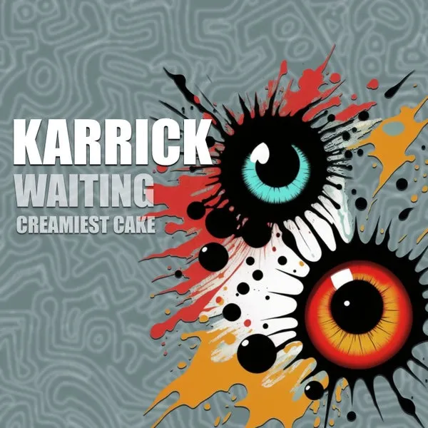 Karrick – Waiting Creamiest Cake cover