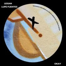 Lupe Fuentes, Leisan - Okay [Techaway Records]
