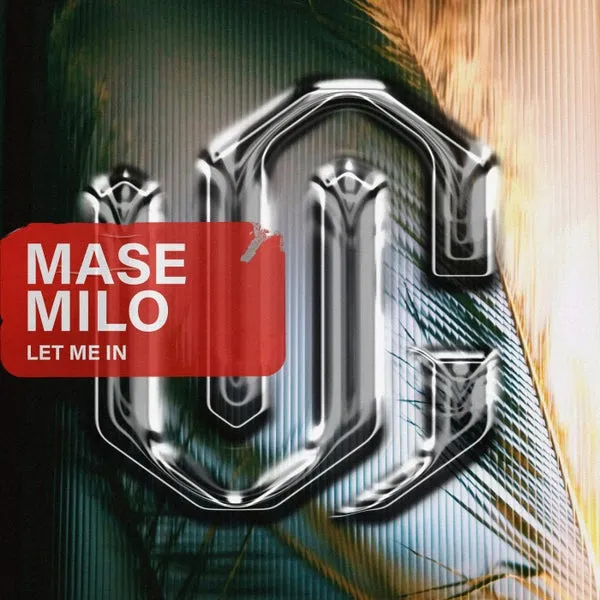 Mase Milo – Let Me In cover