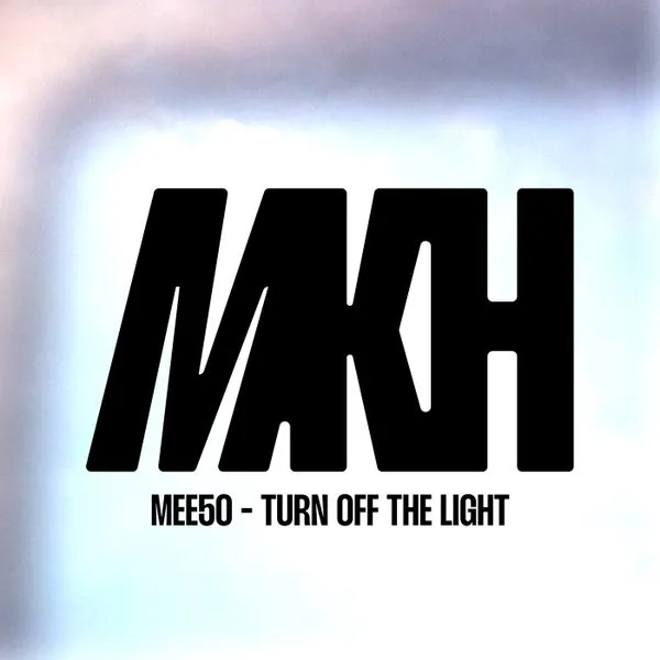 Mee50 – Turn Off The Light cover