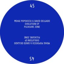 Mihai Popoviciu , David Delgado - Evolution EP [Pleasure Zone]