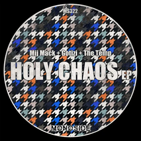Mij Mack, The Temp, Gotizi – Holy Chaos EP cover