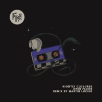 Nightly Closures - Open Floor inc.Martin Luciuk Remix [Fri By Frikardo]