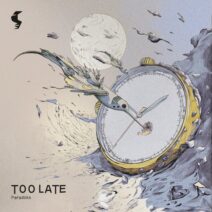 Paradoks, Ellivia, Khainz - Too Late [Siona Records]