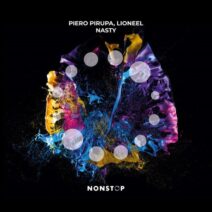 Piero Pirupa, LIONEEL - Nasty [NONSTOP]