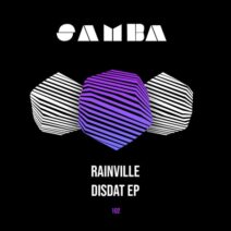 RAINVILLE - DisDaT EP [SAMBA]