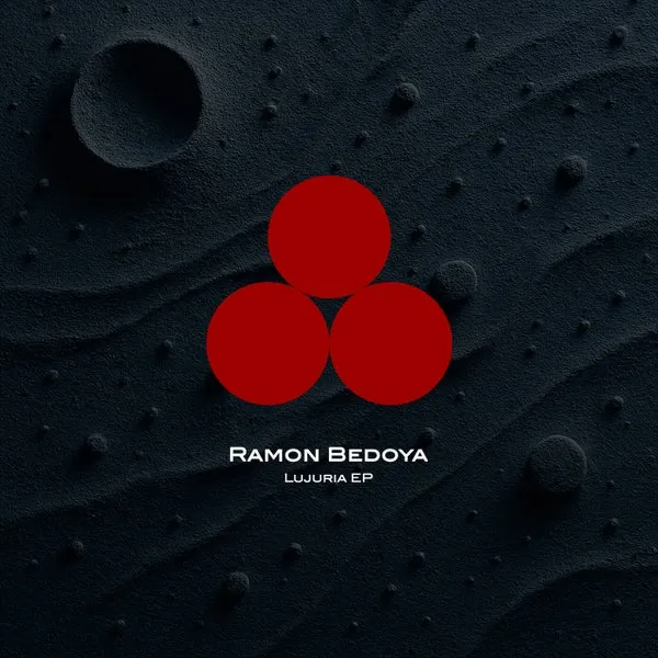 Ramon Bedoya – Lujuria EP cover