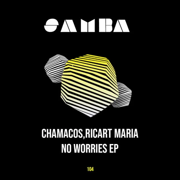 Ricart Maria, Chamacos – No Worries EP cover