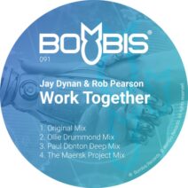 Rob Pearson, Jay Dynan - Work Together [Bombis Records]