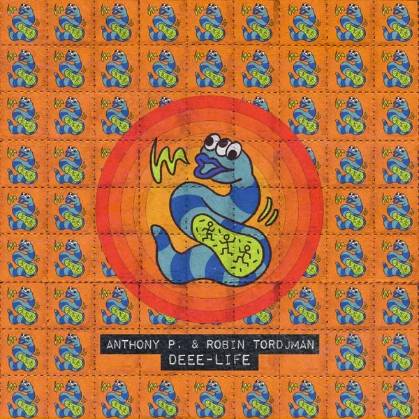 Robin Tordjman, Anthony P. (CH) – Deee-Life