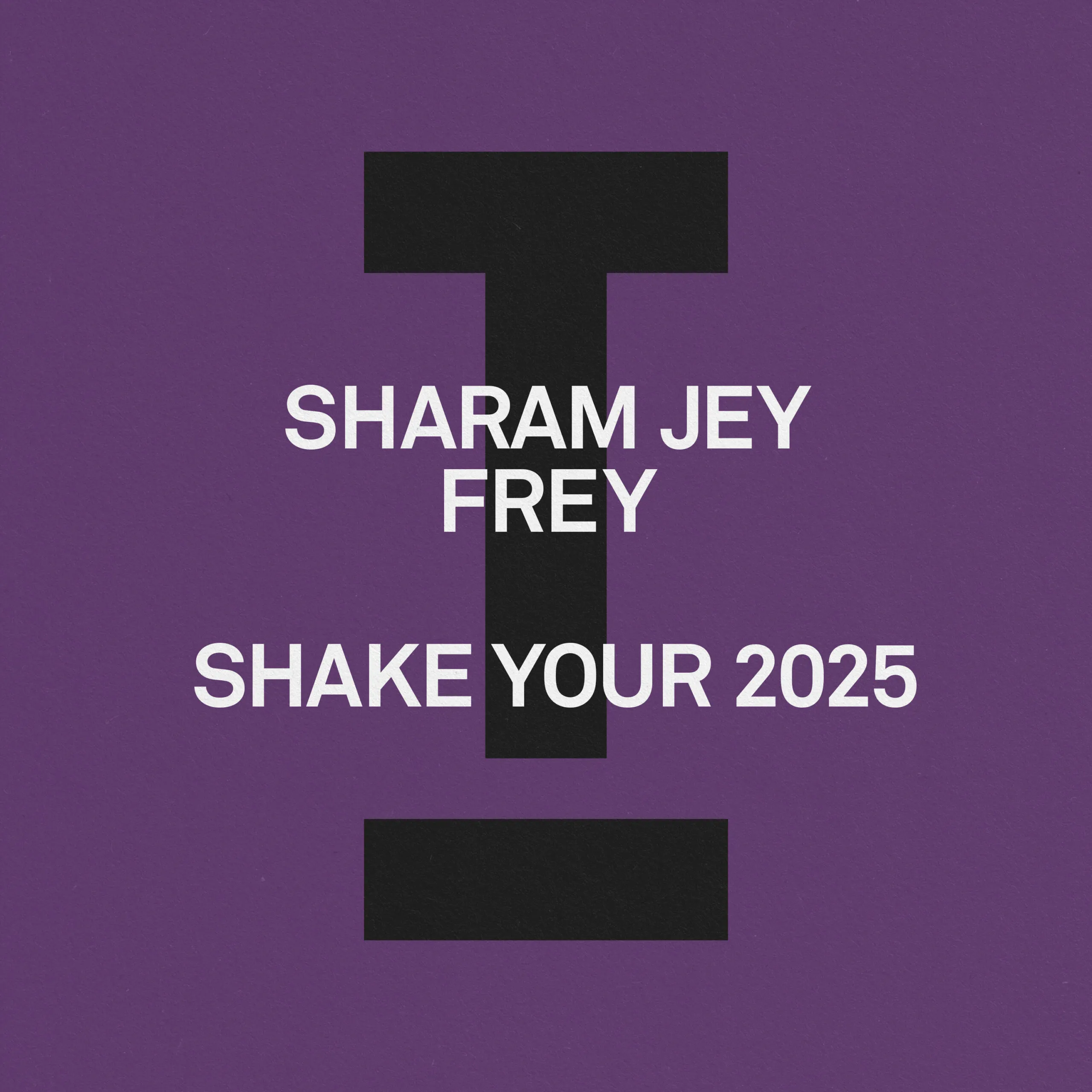 Sharam Jey – Shake Your 2025