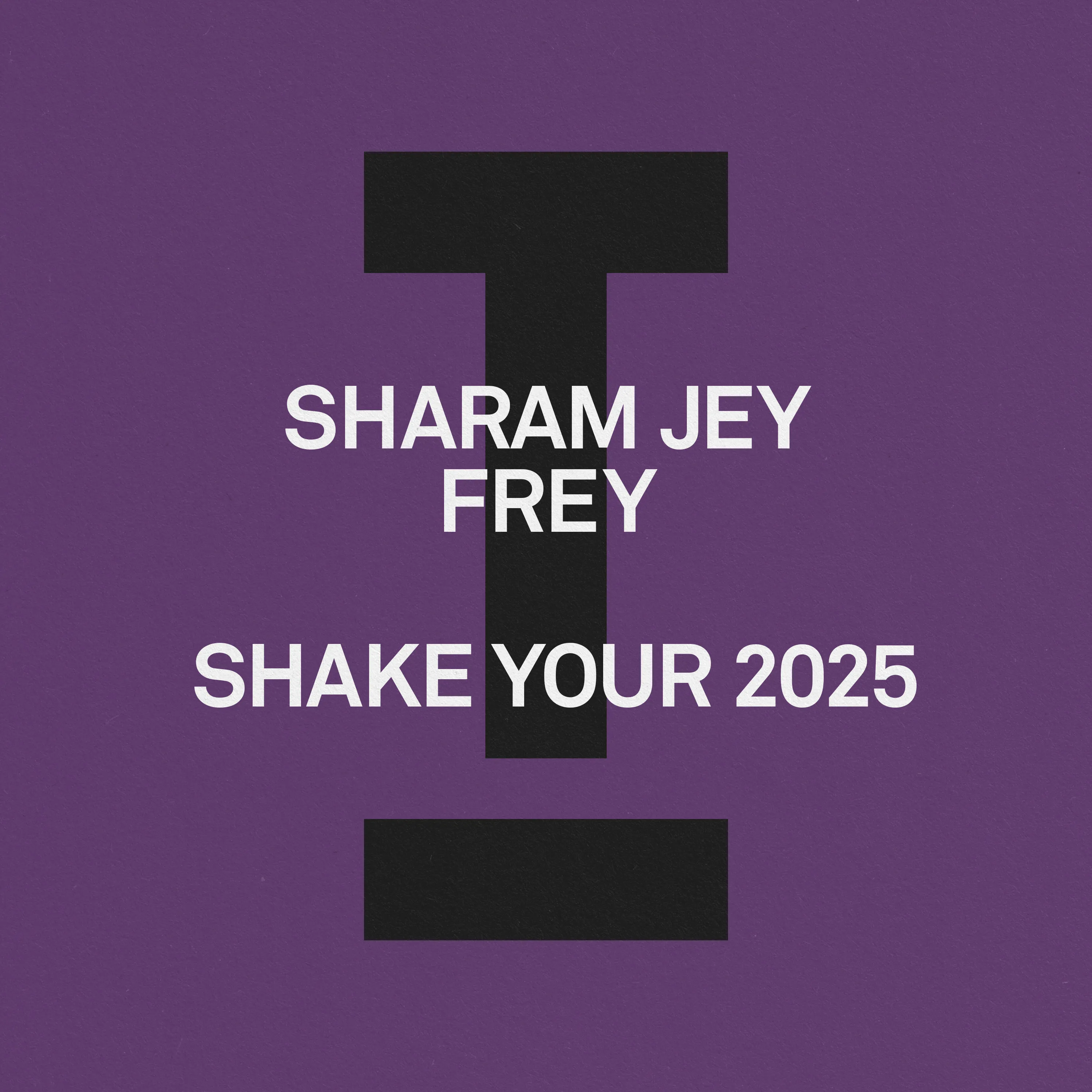 Sharam Jey – Shake Your 2025 cover