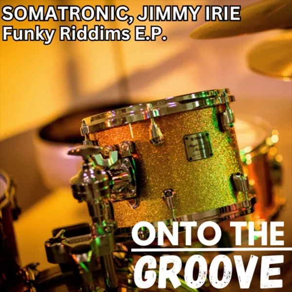 Somatronic, Jimmy Irie – Funky Riddims E.P. cover