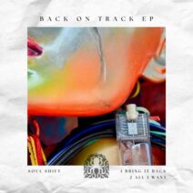 Soul Shift - Back On Track EP [Talisman]