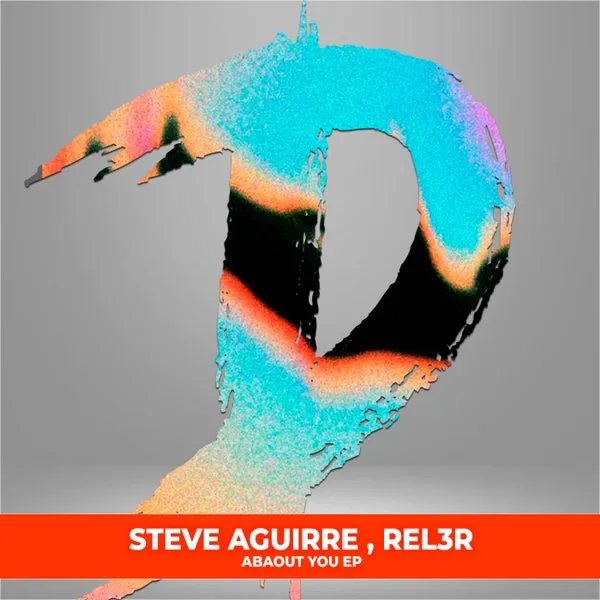 Steve Aguirre, Rel3r – About You EP cover