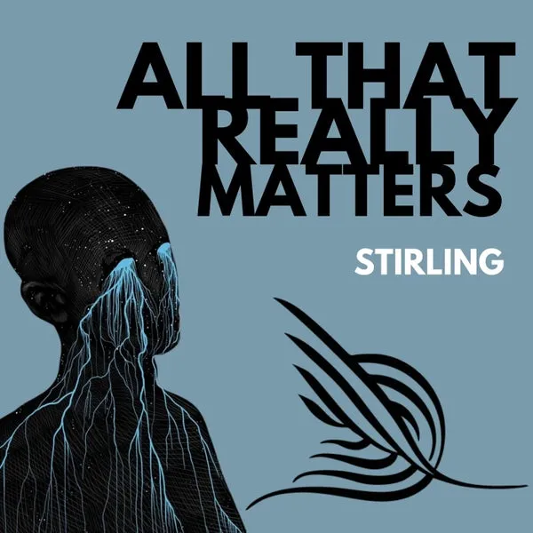 Stirling (CA) – All That Really Matters cover