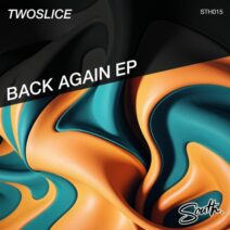 TwoSlice - Back Again [South]