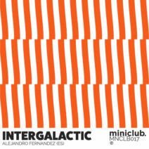 Alejandro Fernandez (ES) - Intergalactic [Miniclub Label]