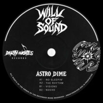 Astro Dime - Will of Sound [Dirty Notes]