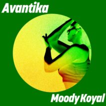 Avantika - Moody Koyal [Get Physical Music]