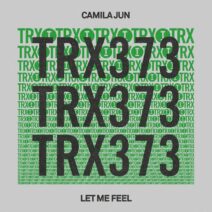 Camila Jun - Let Me Feel [Toolroom Trax]