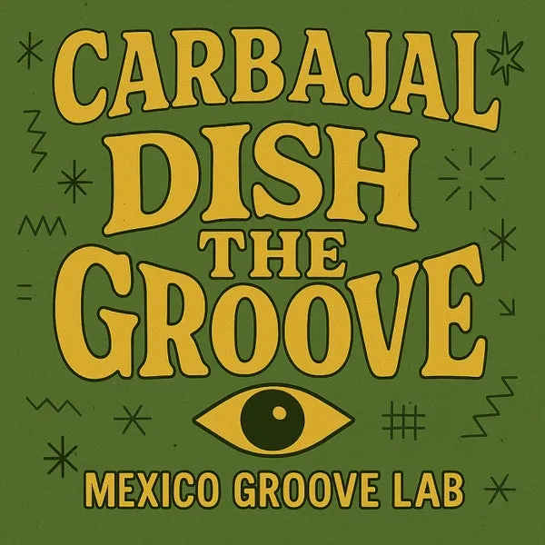 Carbajal – Dish The Groove cover