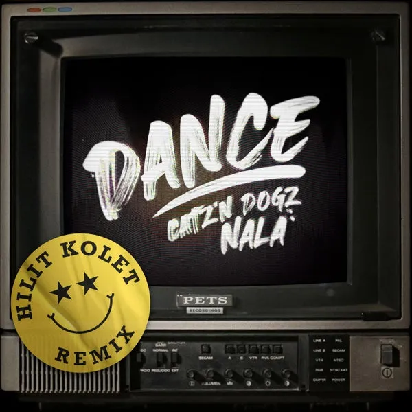 Catz ‘n Dogz, Nala – Dance! (Hilit Kolet Remix) cover