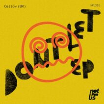 Cellow (BR) - Dontlet EP [Not For Us Records]