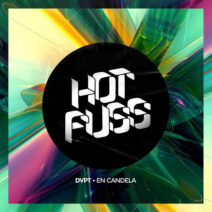 DVPT - En Candela [Hot Fuss]