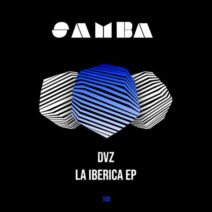 DVZ - La Iberica EP [SAMBA]