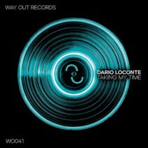 Dario Loconte - Taking My Time [Way Out Records]