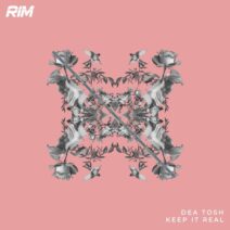 Dea Tosh - Keep It Real [RIM]