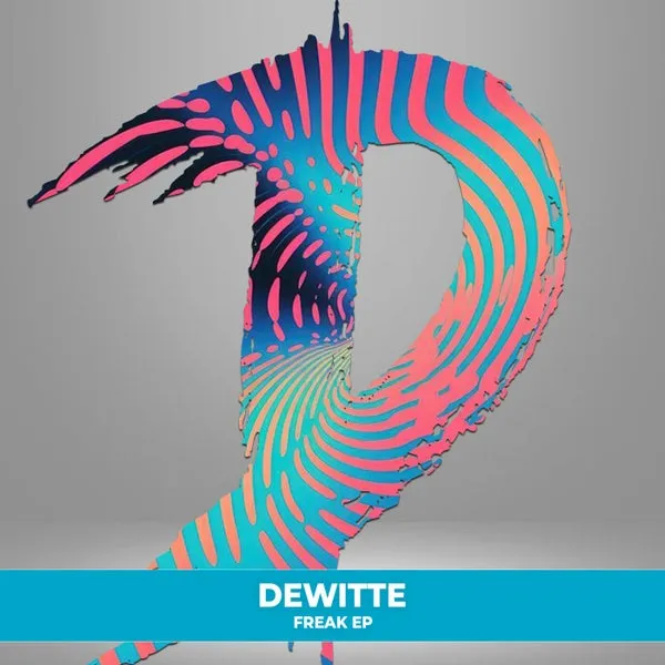 Dewitte – Freak EP cover
