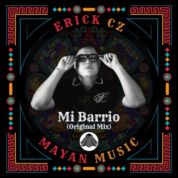 Erick Cz – Mi Barrio (Original Mix) cover
