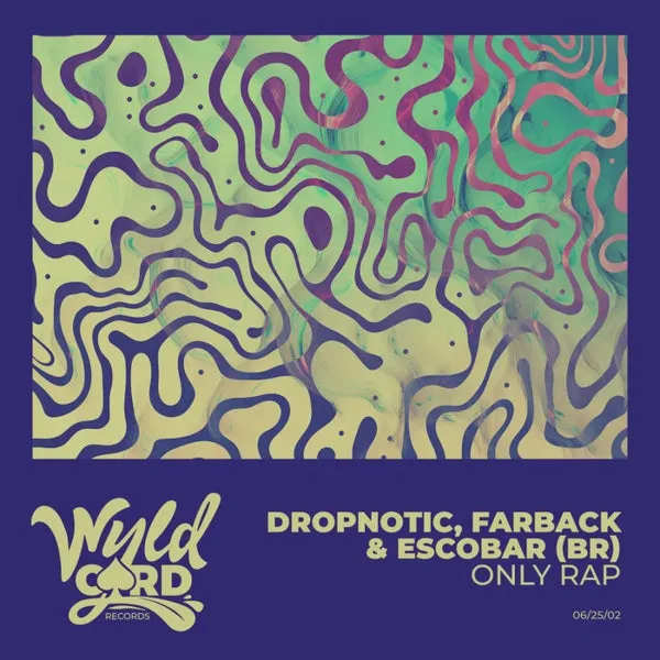 Farback, Escobar (BR), Dropnotic – Only Rap cover