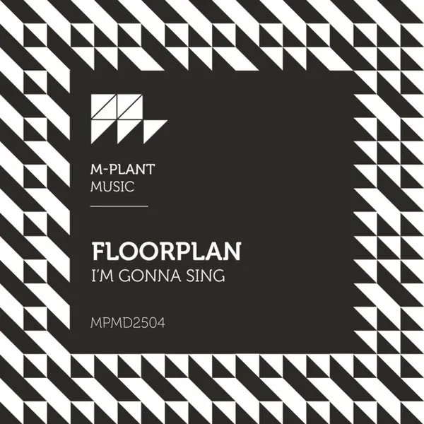 Floorplan – I’m Gonna Sing cover