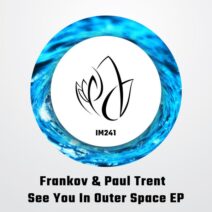 Frankov, Paul Trent - See You In Outer Space EP [Innocent Music]