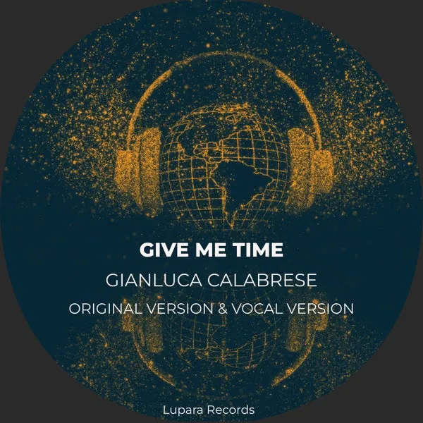 Gianluca Calabrese – Give Me Time cover
