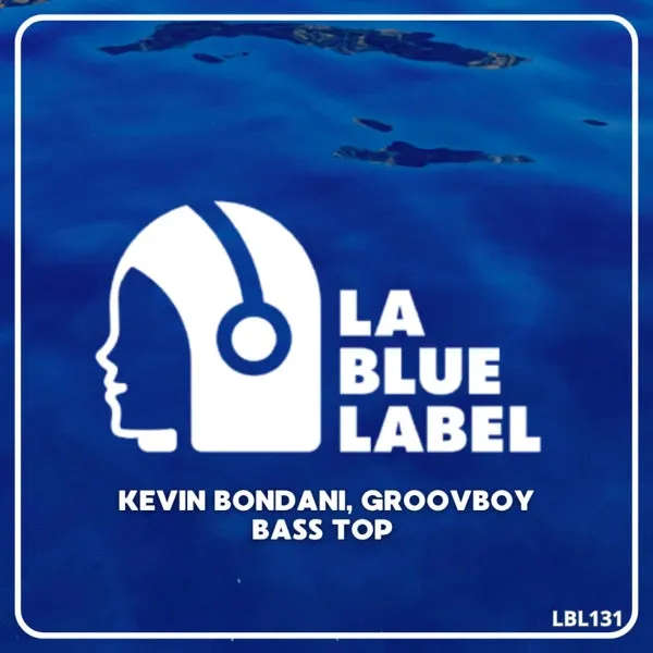 Groovboy, Kevin Bondani – Bass Top cover