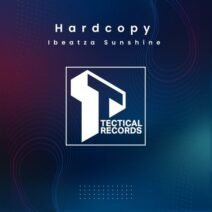 Hardcopy - Ibeatza Sunshine [TECTICAL]