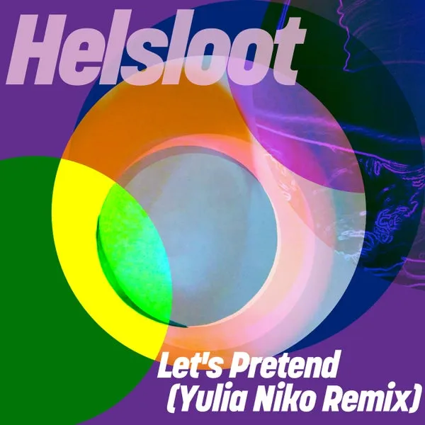 Helsloot – Let’s Pretend (Yulia Niko Remix) cover