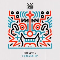 Hotswing - Forever (Extended Mixes) [Lapsus Music]
